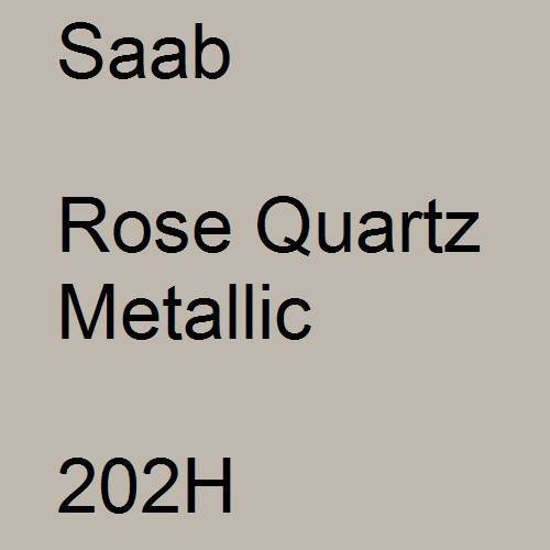 Saab, Rose Quartz Metallic, 202H.